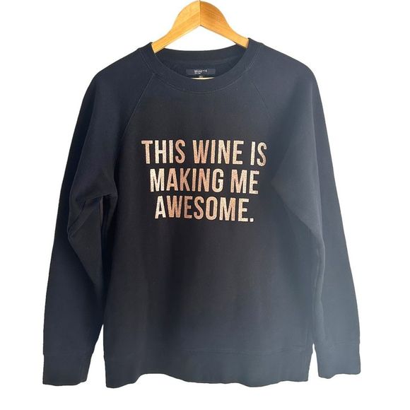 Brunette The Label Black "This Wine Is Making Me Awesome" Crewneck Sweatshirt - Picture 1 of 5